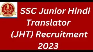 SSC JHT, Jr Translator & SHT Recruitment for 307 Posts. #allindiajobalert #jobs #ssc #job2023 #job