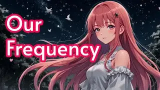 Our Frequency - Crystal Heart | Romantic Song (Official Music Video)