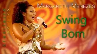 Swing Bom - Margareth Menezes (DVD Brasileira)