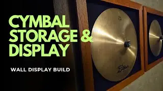 Cymbal Display Build | Decorative Drum Gear Storage