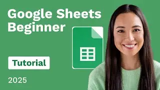 Google Sheets Beginner Tutorial