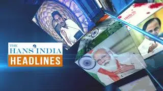 Top headlines from The Hans India.