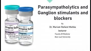 Parasympatholytics, Ganglion stimulators and blockers