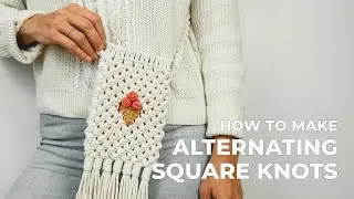 Learn How to Make Alternating Square Knots | Macrame Tutorial for Beginners