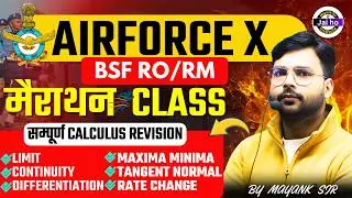 Airforce  X & BSF RO/RM Maths | Calculus मैराथन Class For Airforce 1/2027 by Mayank Sir