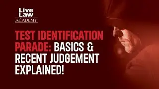 Test Identification Parade: Basics & Recent Judgement&nbsp;Explained!