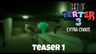 Shed of Terter 3: Extra Chaos - Teaser 1