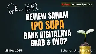 5 Menit Bahas Fundamental Analisis IPO SUPA. Bank Digitalnya GRAB & OVO. Hati Hati...