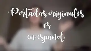 Portadas originales vs portadas en espa&ntilde;ol