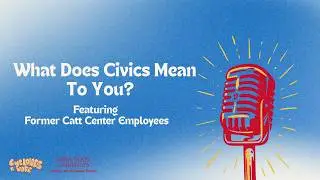 What does civics mean to you? Interns at the Carrie Chapman Catt Center for Women and Politics