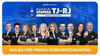 TJ-RJ - ANALISTA| AULÃO PRÉ-PROVA COM ESPECIALISTAS | Revisão Turbo Ceisc Concursos