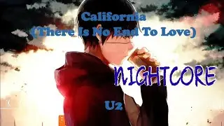 U2 - California (There Is No End To Love) (speed up)^_^