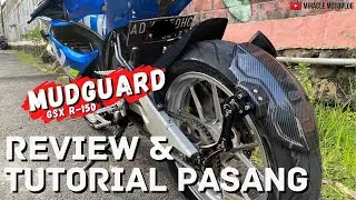 REVIEW & TUTORIAL CARA PASANG MUDGUARD GSX R150 #mudguard #gsxr150 #suzuki