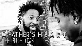 THE PUREFOYS ft. SHAUN P - A FATHER'S HEART