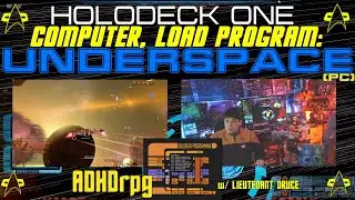 =/\= Computer, Load Program: UNDERSPACE [PC] =/\= Grinding Side Missions +LCARS & Warp Core Online