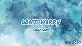 Madcon - Don't Worry | Sped Up