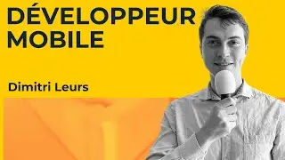D&eacute;veloppeur mobile : Missions, Outils, T&eacute;l&eacute;travail | Dimitri Leurs - Freelance