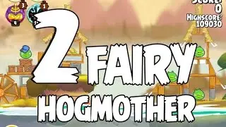 Angry Birds Seasons Fairy Hogmother 1-2 Walkthrough 3 Star