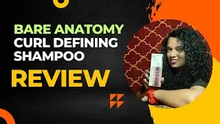 Bare Anatomy Curl Defining Shampoo Review: Perfect Product for Effortless, Defined Curls!
