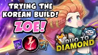 TRYING THE KOREAN ZOE BUILD! DUO TO DIAMOND - VICKSY | League of Legends