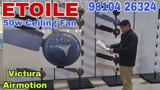 98104 26324, Etoile, Latest Technology 50w Ceiling Fan by Victura Airmotion.