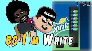 Because I'm White (animated) ~ Afroman Parody ~ Rucka Rucka Ali