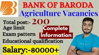Bank of Baroda Agriculture vacancies || Full notification out ||New Agriculture Requirement 2025