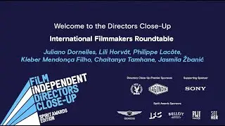 Directors Close-Up | Day Five - recap | Best International Feature