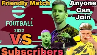Friend Match VS Viewers eFootball 2022 Mobile Live Stream P N King Gaming