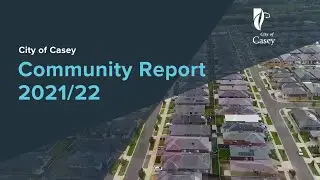 City of Casey Community Report 2021/22