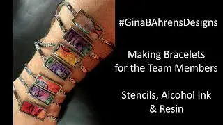Making Bracelets with Stencils, Alcohol Ink & Resin