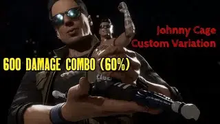 Mortal Kombat 11 Johnny Cage 60% (600hp) Combo - Custom Variation