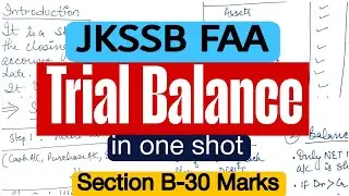 TRIAL BALANCE &ndash; Full Detailed Explanation | JKSSB FAA Accounting | Easy Explanation