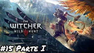 La m&aacute;s buscada de Redania (Parte 1 cap&iacute;tulo 15)| The Witcher 3: Wild Hunt