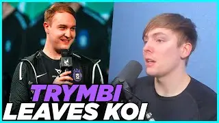 LS Reacts to Trymbi Leaving KOI and Joining Fnatic