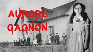 El Horrible y Trágico Caso de Aurore Gagnon