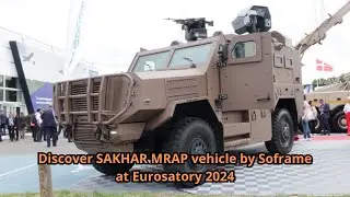 Discover SAKHAR MRAP vehicle by Soframe at Eurosatory 2024