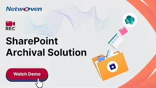 Netwoven's SharePoint Online Archiving Solution   Demo