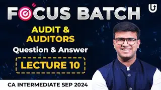Audit & Auditors | CA Inter Law Sep 2024 | L10 | Focus Batch | CA Indresh Gandhi #cainter
