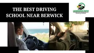 The Best Driving School Near Berwick