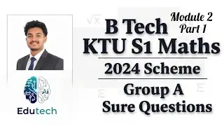 KTU B Tech S1 Maths (GAMAT101) Module 2 Part 1