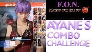 Dead or Alive 6: Ayane Combo Challenge