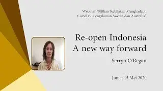 Re-open Indonesia A new way forward-Serryn O Regan