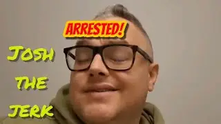 Josh The Jerk and PayPal Patty Arrested (reupload)
