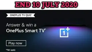Amazon ONEPLUS TV QUIZ answer | Win OnePlus Smart TV | End 10 July 2020