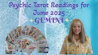 Gemini Psychic Tarot Reading for June 2025 by Pam Georgel
