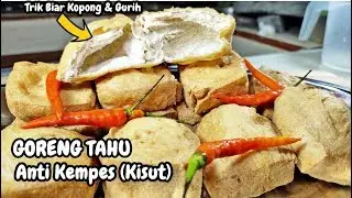 GARING EMPUK SEHARIAN !! TRIK ASLI GORENG TAHU TUKANG GORENGAN BIAR KREZZZ KRIUK KRIUK