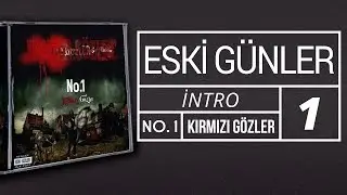 01. No.1 - Eski g&uuml;nler (Intro)