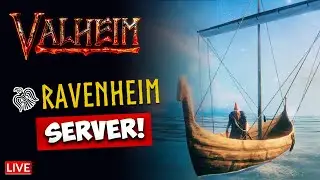 🔴 LIVE - Valheim Server - RavenHeim! Yes, it has been a while