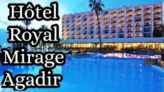 Royal Mirage Agadir Hotel Tour | 4-Star Beachfront Stay in Morocco